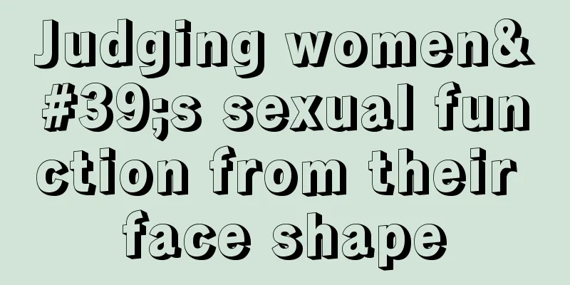 Judging women's sexual function from their face shape