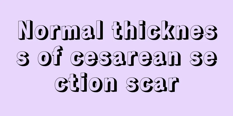 Normal thickness of cesarean section scar