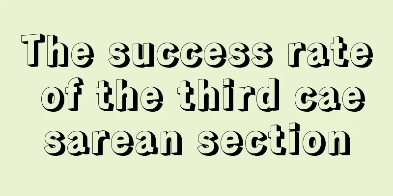 The success rate of the third caesarean section