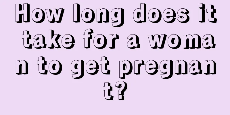 How long does it take for a woman to get pregnant?