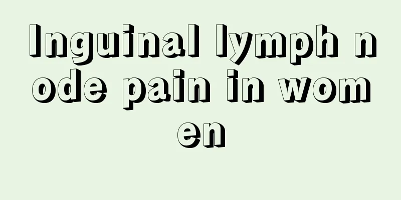 Inguinal lymph node pain in women