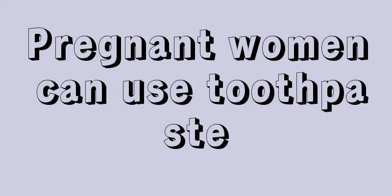 Pregnant women can use toothpaste