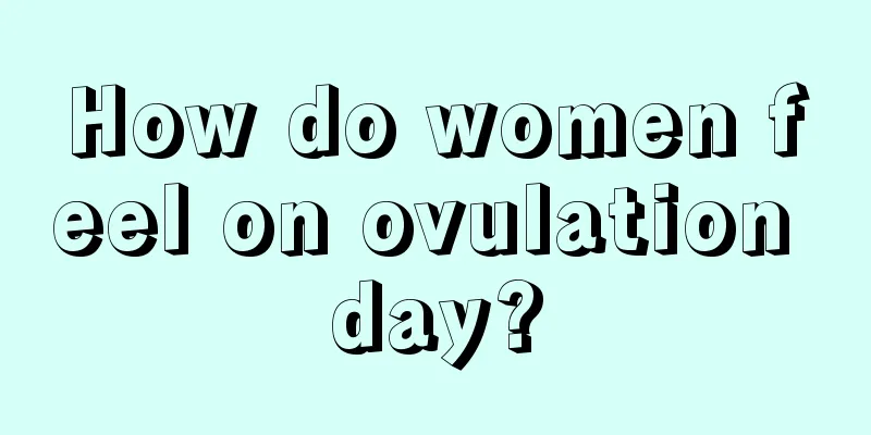 How do women feel on ovulation day?