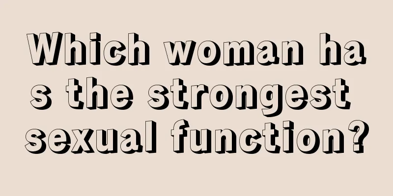 Which woman has the strongest sexual function?