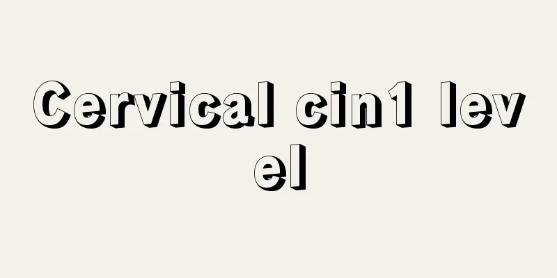 Cervical cin1 level