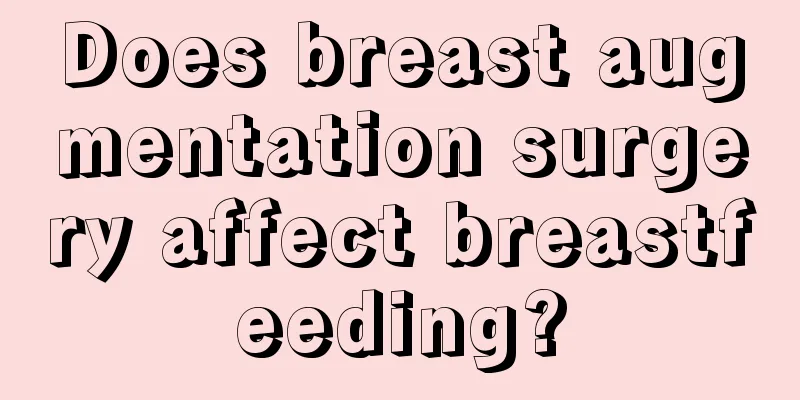 Does breast augmentation surgery affect breastfeeding?