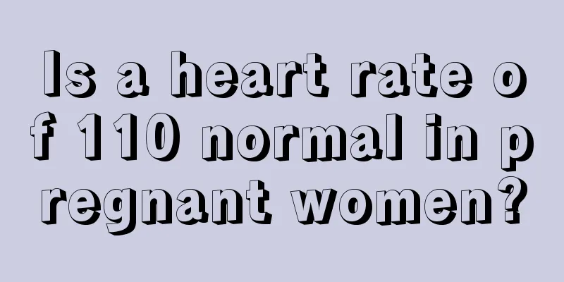 Is a heart rate of 110 normal in pregnant women?