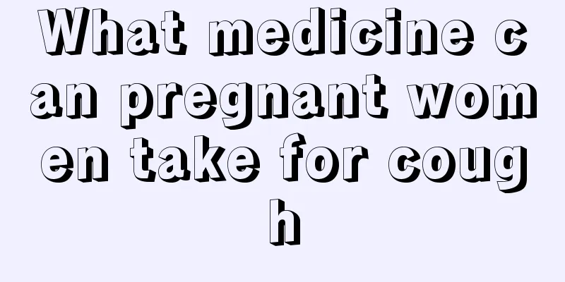 What medicine can pregnant women take for cough