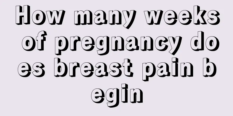 How many weeks of pregnancy does breast pain begin