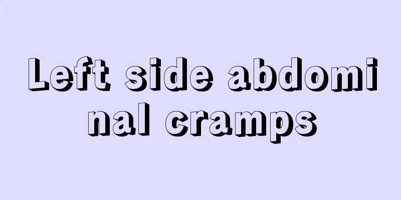 Left side abdominal cramps