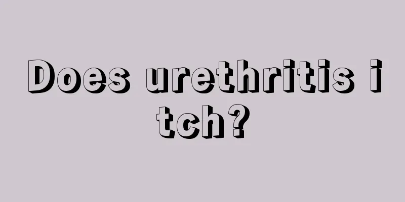 Does urethritis itch?