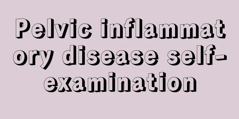 Pelvic inflammatory disease self-examination