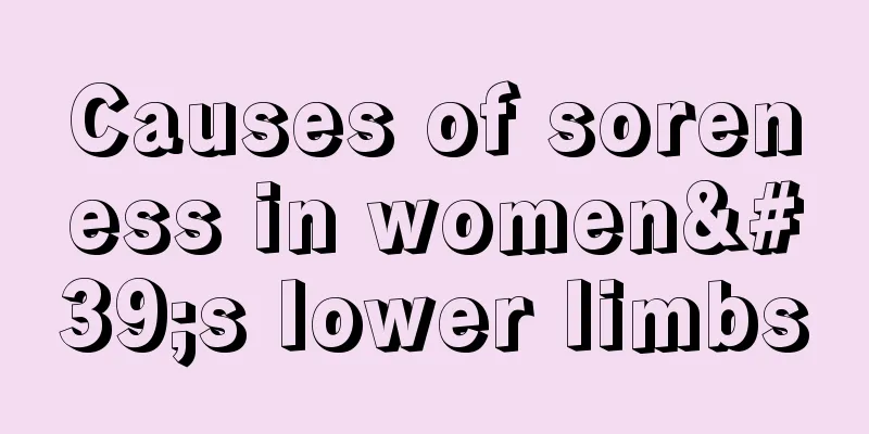 Causes of soreness in women's lower limbs