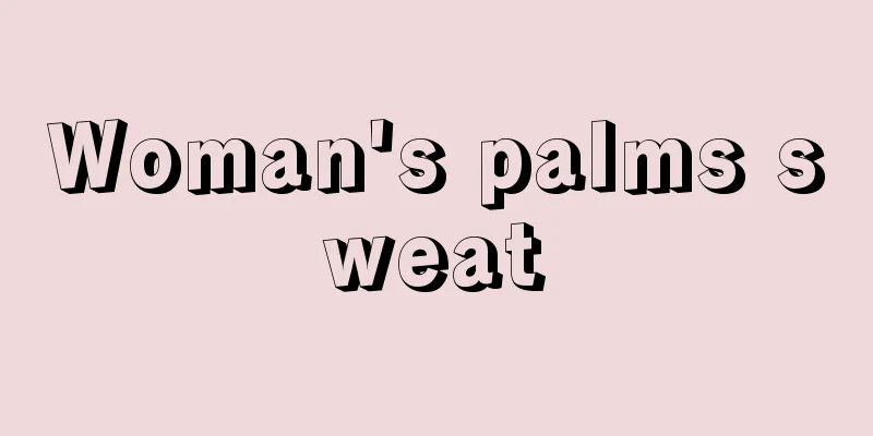 Woman's palms sweat