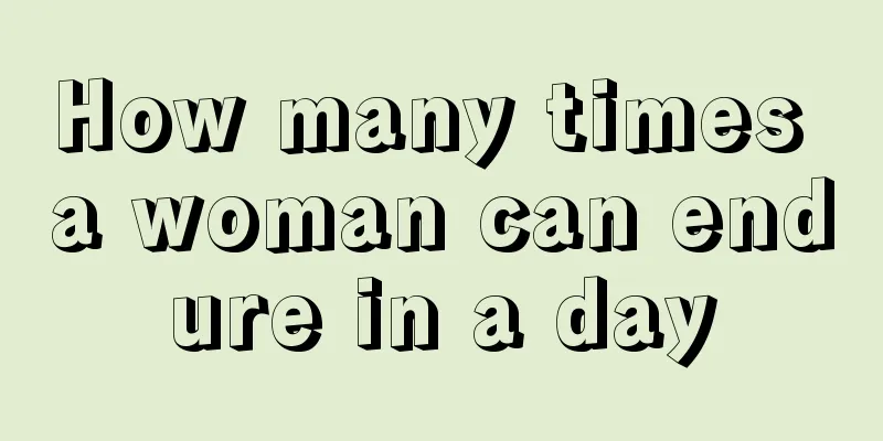 How many times a woman can endure in a day