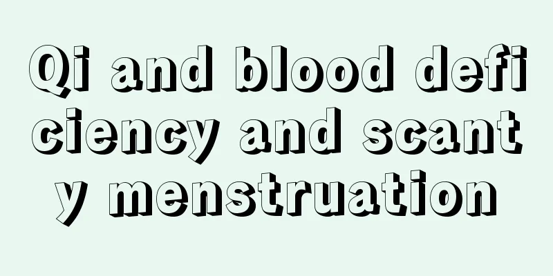 Qi and blood deficiency and scanty menstruation