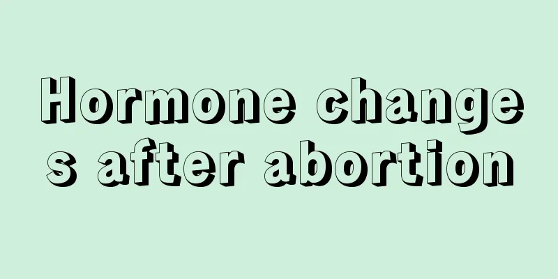 Hormone changes after abortion