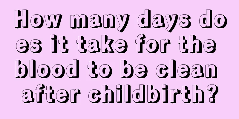 How many days does it take for the blood to be clean after childbirth?