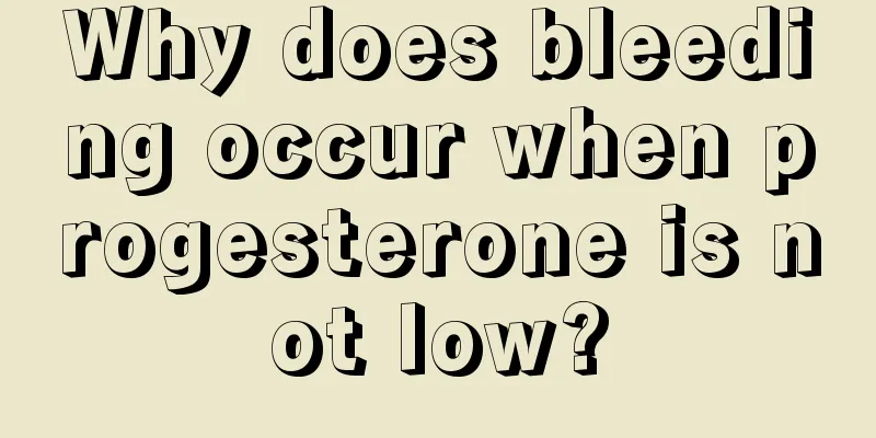 Why does bleeding occur when progesterone is not low?