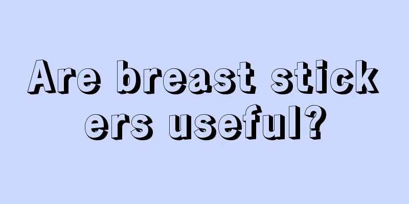 Are breast stickers useful?