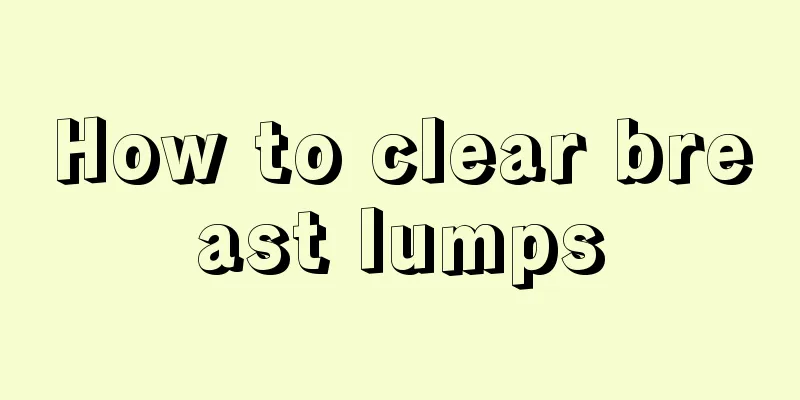 How to clear breast lumps