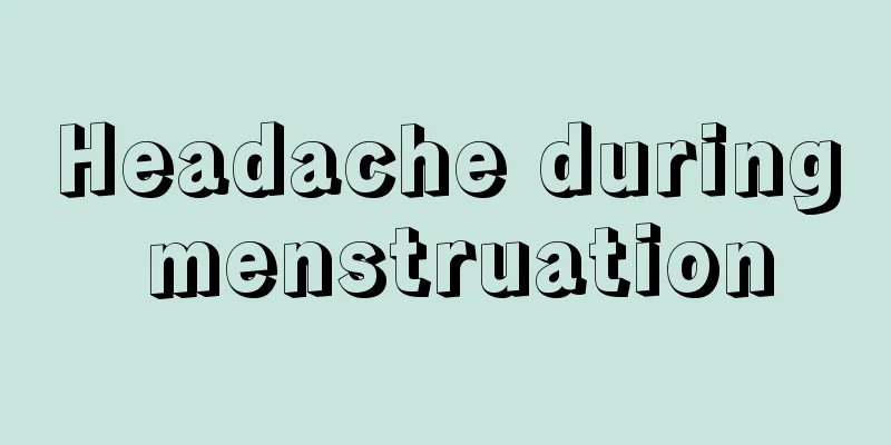 Headache during menstruation