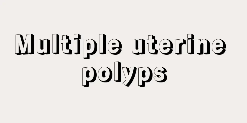 Multiple uterine polyps