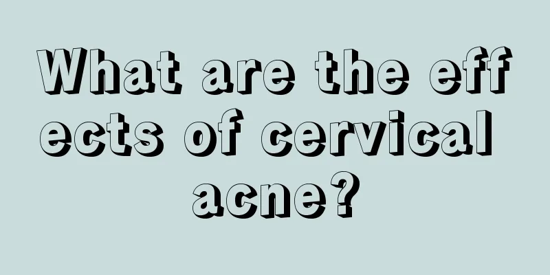 What are the effects of cervical acne?