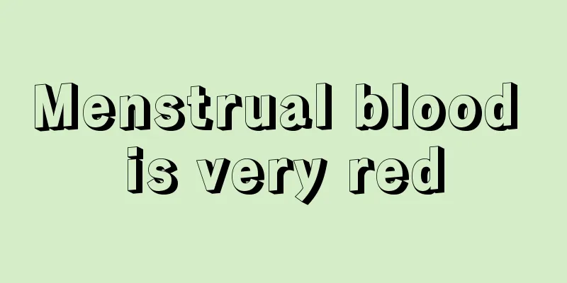 Menstrual blood is very red