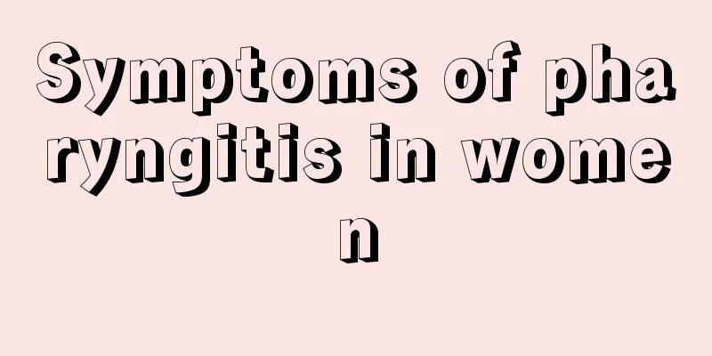 Symptoms of pharyngitis in women