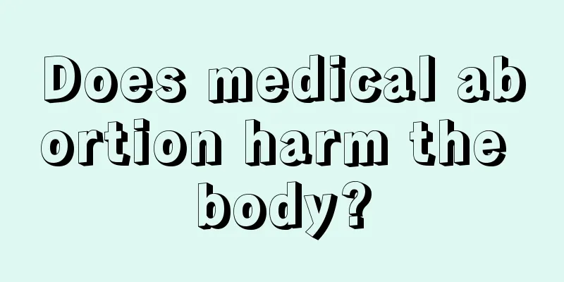 Does medical abortion harm the body?