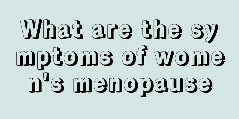 What are the symptoms of women's menopause