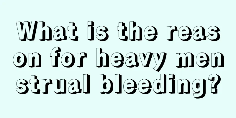 What is the reason for heavy menstrual bleeding?