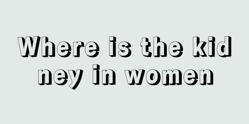 Where is the kidney in women