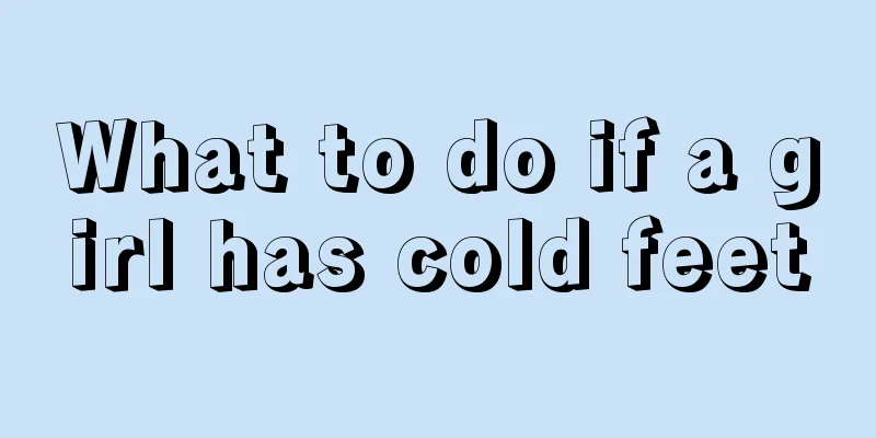 What to do if a girl has cold feet