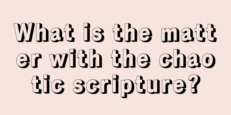 What is the matter with the chaotic scripture?