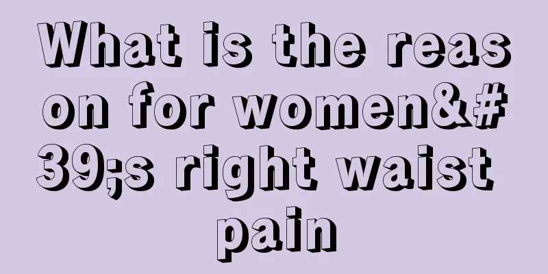 What is the reason for women's right waist pain