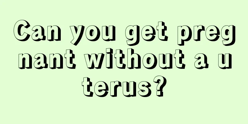 Can you get pregnant without a uterus?