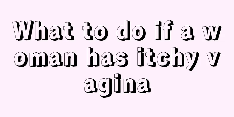 What to do if a woman has itchy vagina