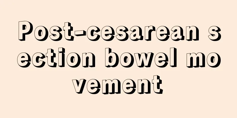 Post-cesarean section bowel movement