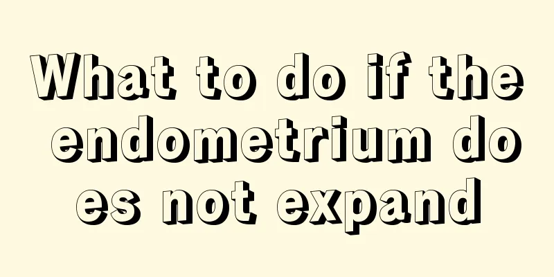 What to do if the endometrium does not expand