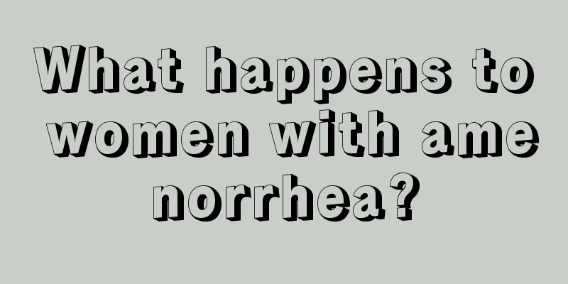 What happens to women with amenorrhea?