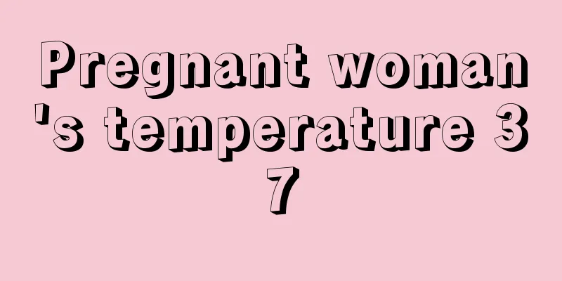 Pregnant woman's temperature 37