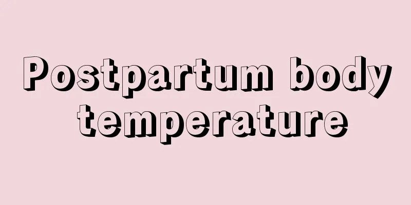 Postpartum body temperature