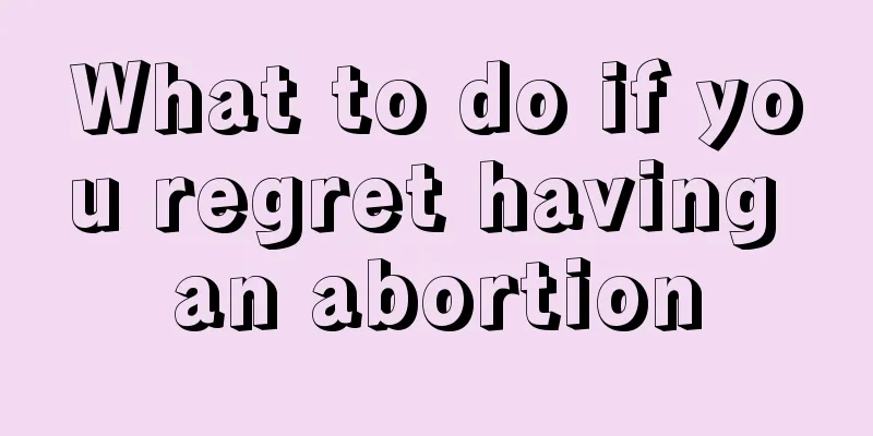 What to do if you regret having an abortion