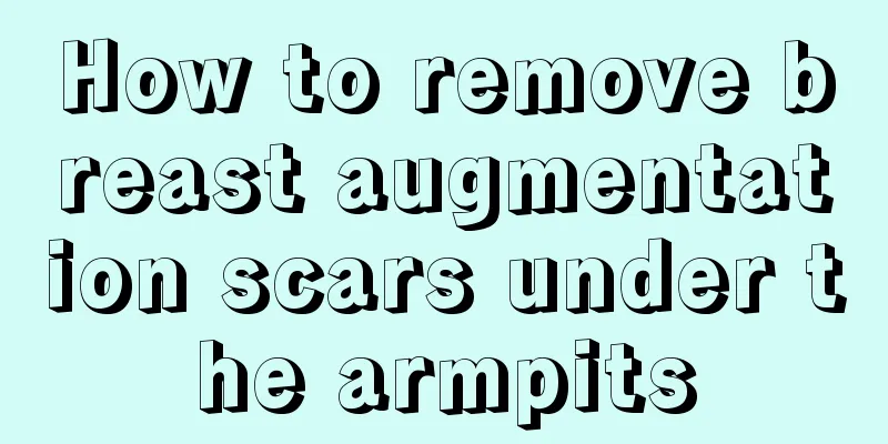 How to remove breast augmentation scars under the armpits