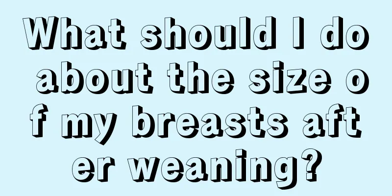 What should I do about the size of my breasts after weaning?