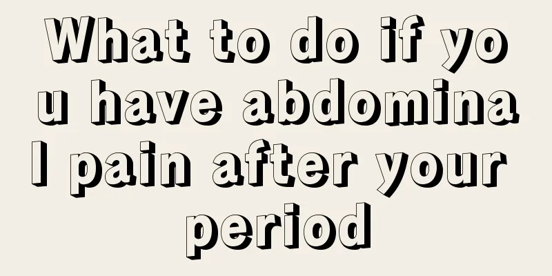 What to do if you have abdominal pain after your period