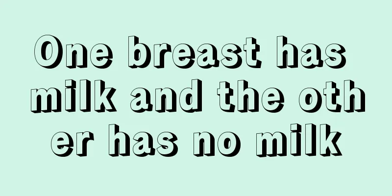 One breast has milk and the other has no milk