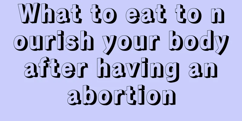 What to eat to nourish your body after having an abortion